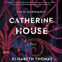Catherine House: A Novel - Elisabeth Thomas