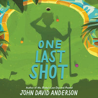 One Last Shot - John David Anderson