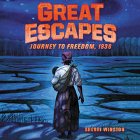 Great Escapes #2: Journey to Freedom, 1838 - Sherri Winston