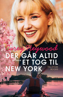 Der går altid et tog til New York - Carey Heywood