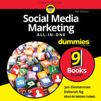 Social Media Marketing All-in-One For Dummies: 4th Edition - Deborah Ng, Jan Zimmerman