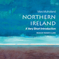 Northern Ireland: A Very Short Introduction (2nd Edition) - Marc Mulholland