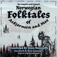 The Complete and Original Norwegian Folktales of Asbjørnsen and Moe - Jørgen Moe, Peter Christen Asbjørnsen