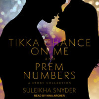 Prem Numbers & Tikka Chance on Me - Suleikha Snyder