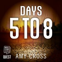Days 5 to 8: Mass Extinction Event Book 2 - Amy Cross