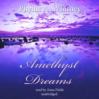 Amethyst Dreams - Phyllis A. Whitney