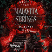 Malavita Springs: Dämonenherz - Grace C. Stone