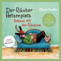 Der Räuber Hotzenplotz - Hörspiele 3: Schluss mit der Räuberei - Das Hörspiel - Otfried Preußler