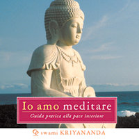 Io amo meditare - Swami Kriyananda