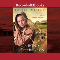 A Bond Never Broken - Judith Miller