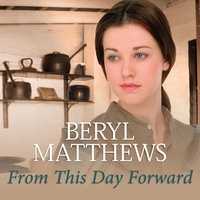 From This Day Forward - Beryl Matthews