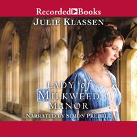 Lady of Milkweed Manor - Julie Klassen