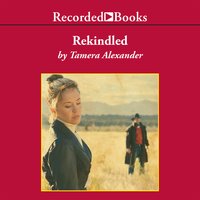 Rekindled - Tamera Alexander