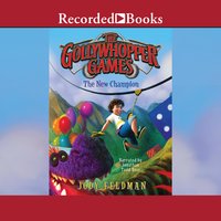 The Gollywhopper Games: The New Champion - Jody Feldman