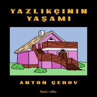 Yazlıkçının Yaşamı - Anton Çehov