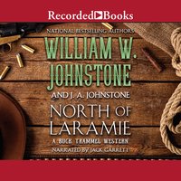 North of Laramie - J.A. Johnstone, William W. Johnstone