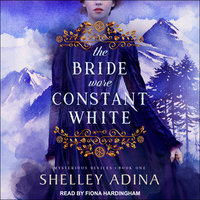 The Bride Wore Constant White: Mysterious Devices 1 - Shelley Adina
