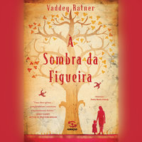 À sombra da figueira - Vaddey Ratner, Vadder Ratner