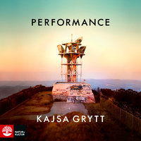 Performance - Kajsa Grytt