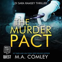 The Murder Pact: DI Sara Ramsey Book 5 - M.A. Comley
