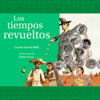 Los tiempos revueltos - Leonor García Millé