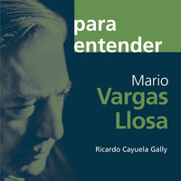 Mario Vargas Llosa - Ricardo Cayuela Gally