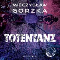 Totentanz - Mieczysław Gorzka
