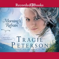 Morning's Refrain - Tracie Peterson