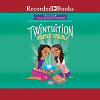 Twintuition: Double Trouble - Tamera Mowry, Tia Mowry