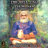 The Gita Vali: Timeless Secret Of Devotional Yoga - Tulsi Das, Bhaktivinoda Thakur