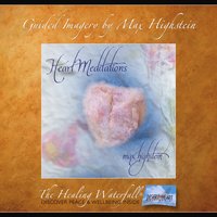 Heart Meditations - Max Highstein