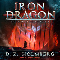 Iron Dragon - D.K. Holmberg