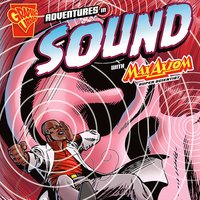 Adventures in Sound with Max Axiom, Super Scientist - Emily Sohn