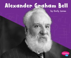 Alexander Graham Bell - Emily James
