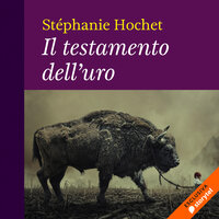 Il testamento dell'uro - Stéphanie Hochet