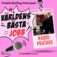Världens bästa jobb - Radiopratare - Fredrik Berling