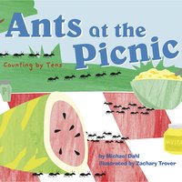 Ants at the Picnic: Counting by Tens - Michael Dahl
