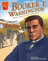 Booker T. Washington: Great American Educator - Eric Braun