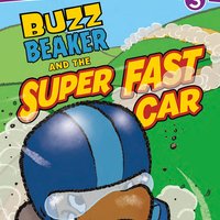 Buzz Beaker and the Super Fast Car - Cari Meister