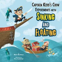 Captain Kidd's Crew Experiments with Sinking and Floating - Mark Weakland
