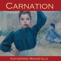 Carnation - Katherine Mansfield