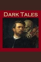 Dark Tales: Uncanny and Unsettling Stories - Maxim Gorky, H. P. Lovecraft, Sir Arthur Conan Doyle
