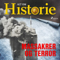 Massakrer og terror - Alt Om Historie