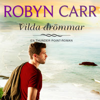 Vilda drömmar - Robyn Carr