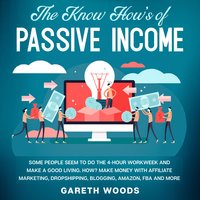 The Know How’s of Passive Income - Gareth Woods