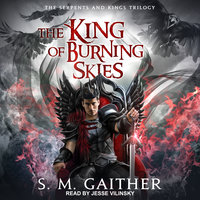The King of Burning Skies - S.M. Gaither