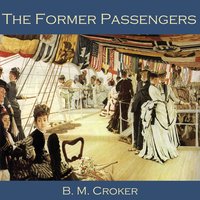 The Former Passengers - B. M. Croker