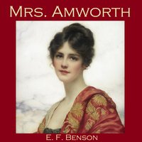 Mrs. Amworth - E. F. Benson