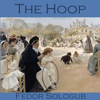 The Hoop - Fedor Sologub