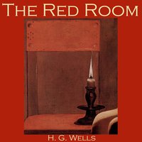 The Red Room - H. G. Wells